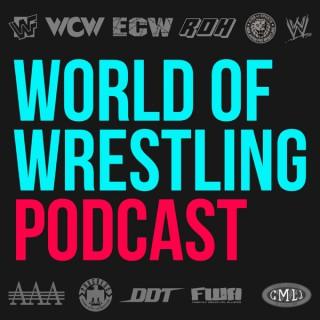 World Of Wrestling Podcast