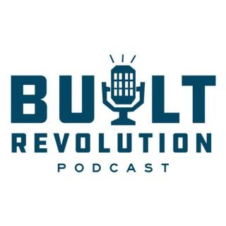 Built Revolution Podcast