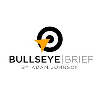 Bullseye Brief