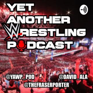 Yet Another Wrestling Podcast