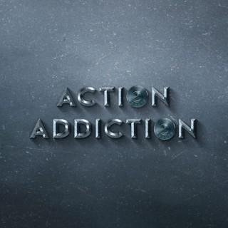 Action Addiction
