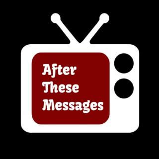 After These Messages Podcast
