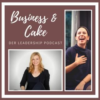 Business & Cake - Der Leadership Podcast