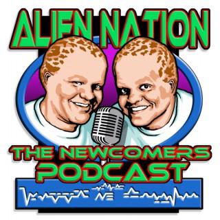 Alien Nation: The Newcomers Podcast