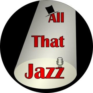 All That Jazz - podcast