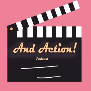 And Action! A Movie Podcast