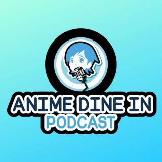 Anime Dine In Podcast