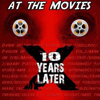 At The Movies...10 Years Later