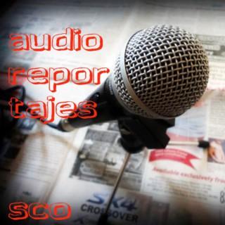 AUDIO REPORTAJES - SCO
