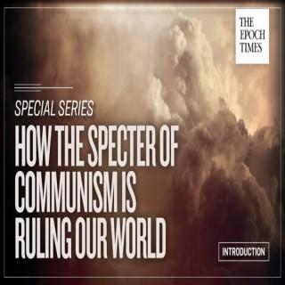 Audio:How the Specter of  Communism Is  Ruling Our World