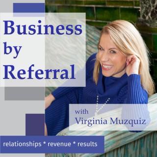 Business by Referral Podcast