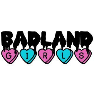 Badland Girls