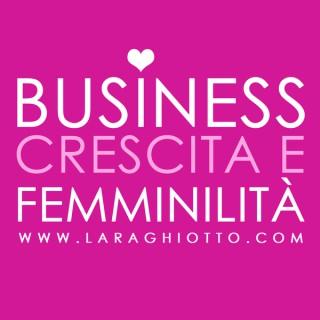 Business Crescita e Femminilità