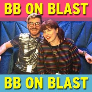 BB on blast - Big Brother podcast