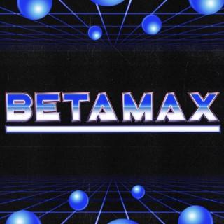 BETAMAX