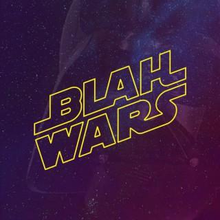 Blah Wars: A Star Wars Podcast