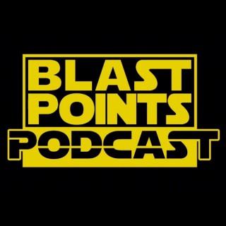 Blast Points - Star Wars Podcast