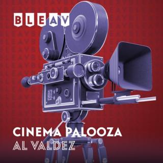 Bleav in Cinema Palooza with Al Valdez