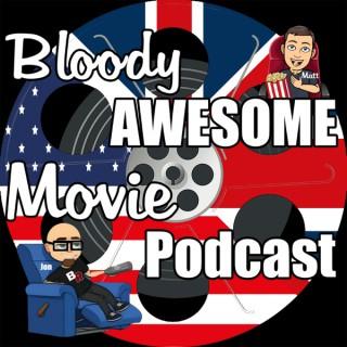 Bloody Awesome Movie Podcast