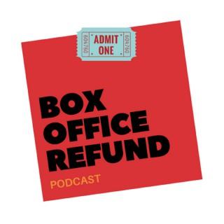 Box Office Refund Podcast