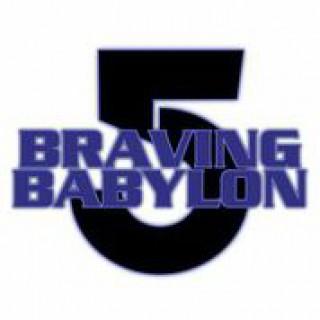 Braving Babylon 5