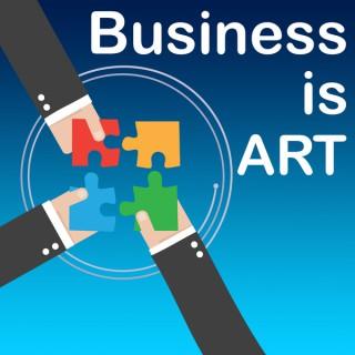 Business is ART