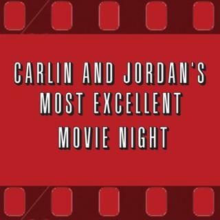 Carlin and Jordan's Most Excellent Movie Night » Podcast