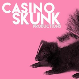 CasinoSkunk Productions
