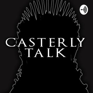 Casterly Talk