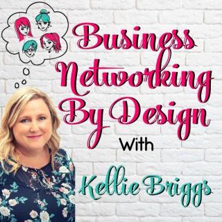 Business Networking By Design