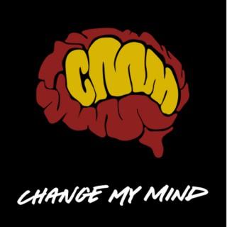 Change My Mind Podcast