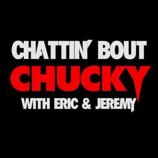 Chattin' Bout Chucky
