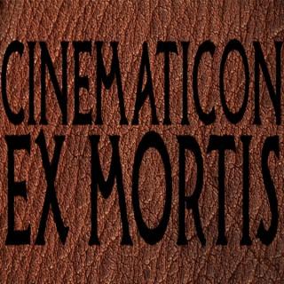 CINEMATICON EX MORTIS