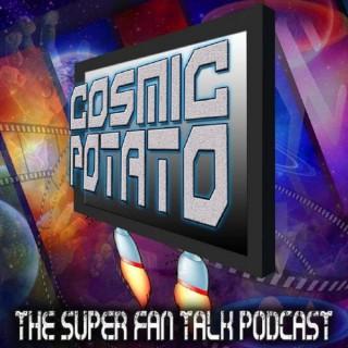 Cosmic Potato: The Super Fantalk Podcast