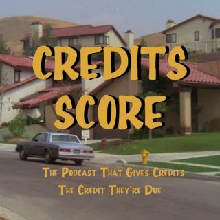 Credits Score: The Podcast That Gives Credits The Credit They're Due