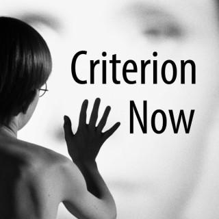 Criterion Now