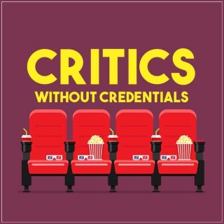 Critics w/o Credentials