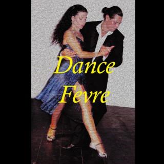 Dance Fevre