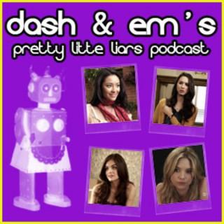 Dash & Em's Pretty Little Liars Cast