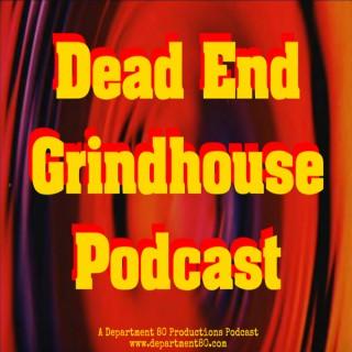 Dead End Grindhouse Podcast