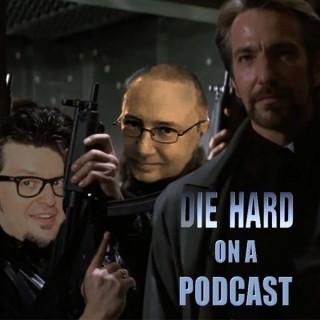 Die Hard On A Podcast