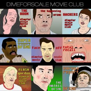 Dimeforscale Movie Club Podcast