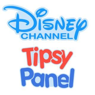 Disney Channel Tipsy Panel