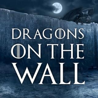 Dragons on the Wall