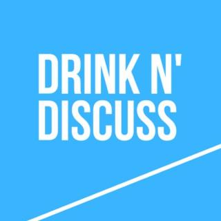Drink N' Discuss