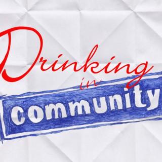 Drinking in Community Podcast