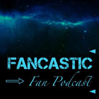 FanCastic Fan Podcast