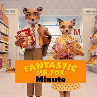 Fantastic Mr. Fox Minute