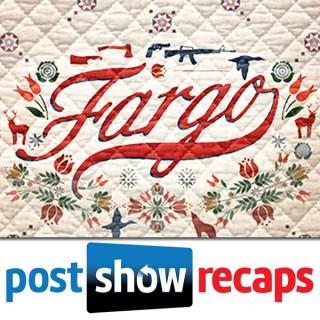 Fargo | Post Show Recaps of the FX Series