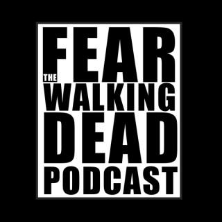 Fear The Walking Dead Podcast by Fandom Found